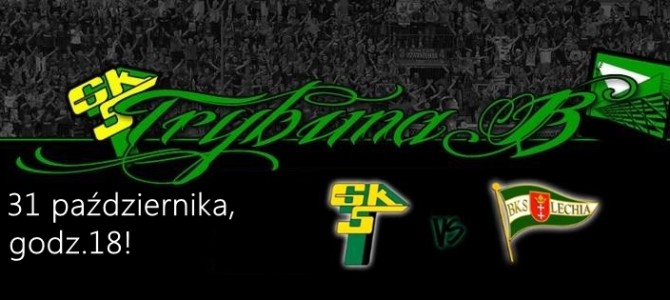 Górnik-Lechia: Wszyscy na&nbsp;Trybunę B!