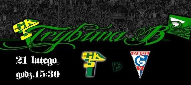 Górnik Łęczna – Górnik Zabrze: Wszyscy na&nbsp;Trybunę B!