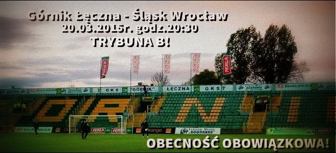 Górnik – Śląsk: Wszyscy na&nbsp;Trybunę B!